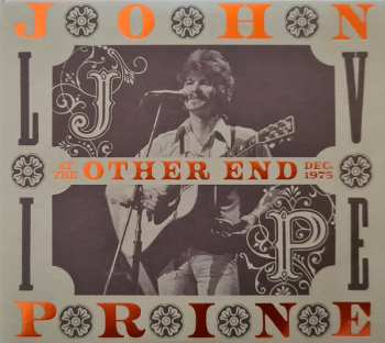 2CD John Prine: Live At The Other End Dec. 1975 LTD | NUM 56711