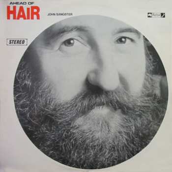 John Sangster: Ahead Of Hair