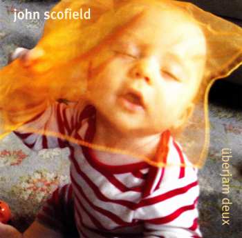 John Scofield: Überjam Deux