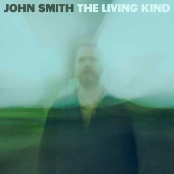 Album John Smith: The Living Kind