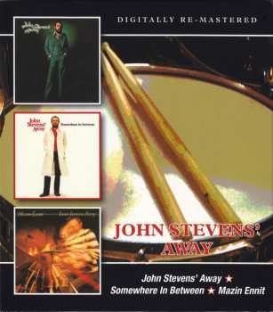 Album John Stevens' Away: John Stevens' Away / Somewhere In Between / Mazin Ennit