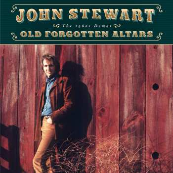 Album John Stewart: Old Forgotten Altars: The 1960s Demos