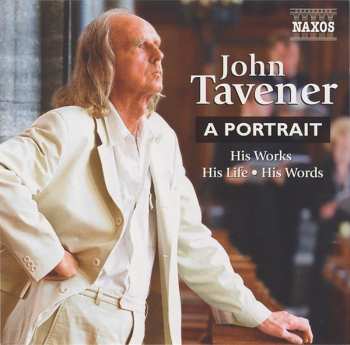 2CD John Tavener: A Portrait (His Works・His Life・His Words) LTD 614981