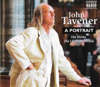 2CD John Tavener: A Portrait (His Works・His Life・His Words) LTD 614981