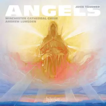 Angels and Other Choral Works