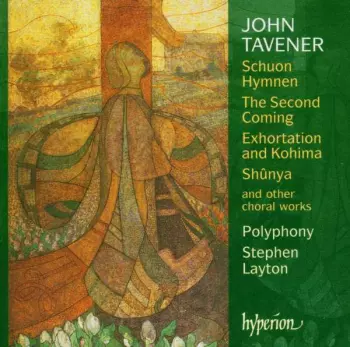 Schuon Hymnen - The Second Coming - Exhortation And Kohima - Shûnya And Other Choral Works