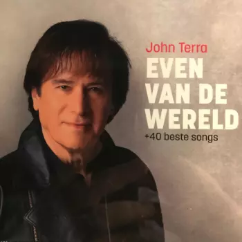 Even Van De Wereld + 40 Beste Songs