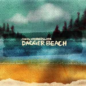 LP John Vanderslice: Dagger Beach 594642