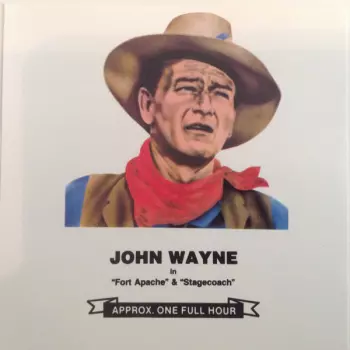 John Wayne: John Wayne In Fort Apache & Stagecoach