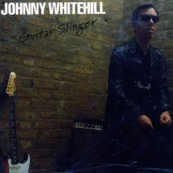 John Whitehill: Guitar Slinger