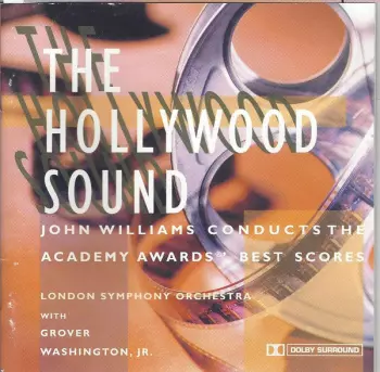 John Williams: The Hollywood Sound: John Williams Conducts The Academy Awards' Best Scores