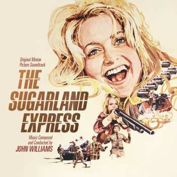 Album John Williams: The Sugarland Express (Original Motion Picture Soundtrack)