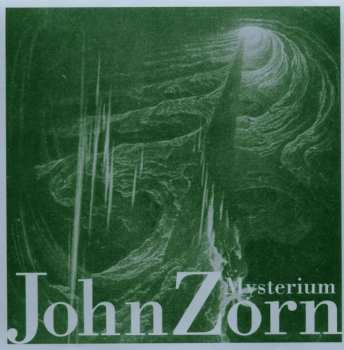 CD John Zorn: Mysterium 589976