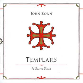 CD John Zorn: Templars - In Sacred Blood 601612