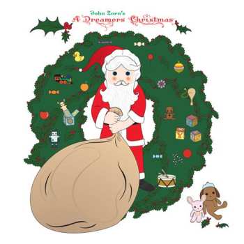 Album John Zorn: A Dreamers Christmas