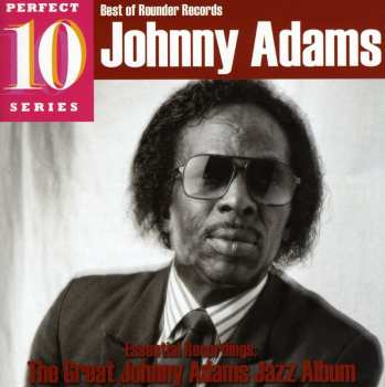 CD Johnny Adams: The Great Johnny Adams Jazz Album 563297