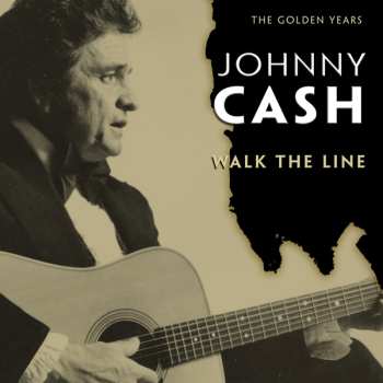 Album Johnny Cash: I Walk The Line – The Golden Years