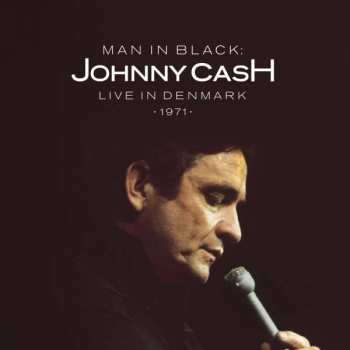 Album Johnny Cash: Man In Black: Live In Denmark 1971