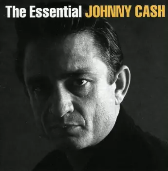 Johnny Cash: The Essential Johnny Cash