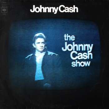 LP Johnny Cash: The Johnny Cash Show 626192