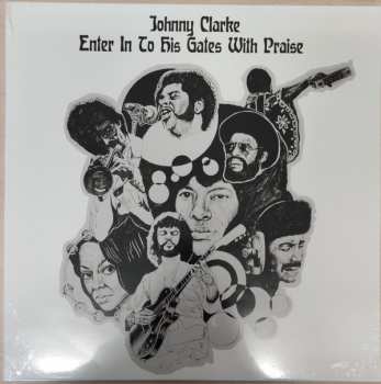 LP Johnny Clarke: Enter Into His Gate With Praise 345048