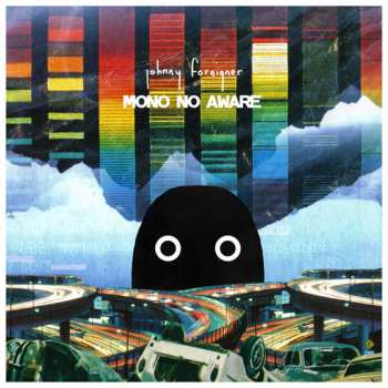 LP Johnny Foreigner: Mono No Aware 593748