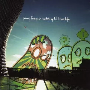 Johnny Foreigner: Waited Up 'Til It Was Light