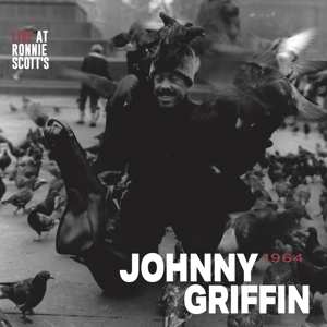 LP Johnny Griffin: Live At Ronnie Scott's 1964 581434