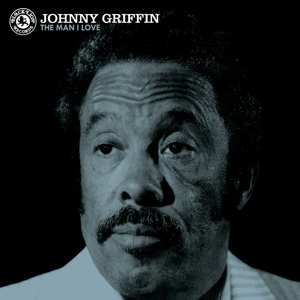 LP Johnny Griffin: The Man I Love 551810