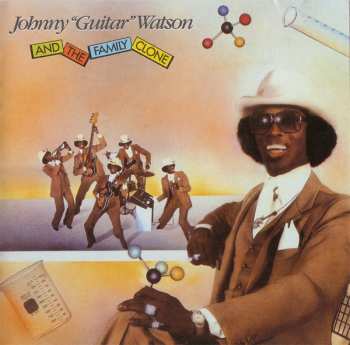 CD Johnny Guitar Watson: Johnny "Guitar" Watson And The Family Clone 625386