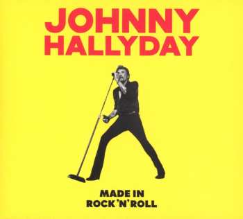 CD Johnny Hallyday: Made In Rock'n'Roll DIGI 563107