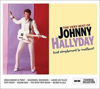 Album Johnny Hallyday: The Very Best Of = Tout Simplement Le Meilleur!