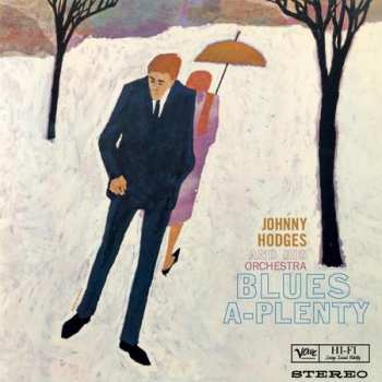 Album Johnny Hodges And His ...: Blues A-plenty