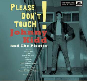 CD/EP Johnny Kidd & The Pirates: Please Don’t Touch! LTD 124096