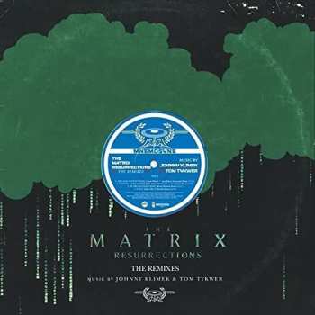 Album Johnny Klimek: Matrix Resurrections: Remixes