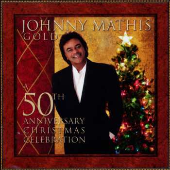 Album Johnny Mathis: Gold: 50th Anniversary Christmas Celebration