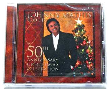 CD Johnny Mathis: Gold: 50th Anniversary Christmas Celebration 618473