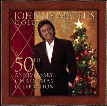 CD Johnny Mathis: Gold: 50th Anniversary Christmas Celebration 618473