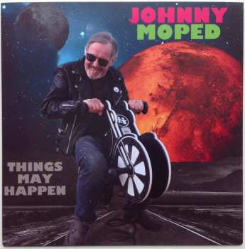 Album Johnny Moped: Things May Happen