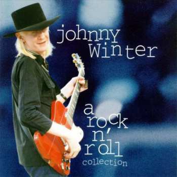 Album Johnny Winter: A Rock N' Roll Collection