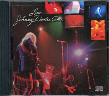 CD Johnny Winter And: Live Johnny Winter And 630006