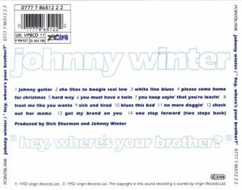 CD Johnny Winter: Hey, Where's Your Brother? 426778