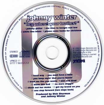 CD Johnny Winter: Hey, Where's Your Brother? 426778