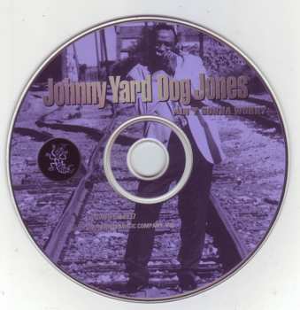 CD Johnny "Yard Dog" Jones: Ain't Gonna Worry 309014