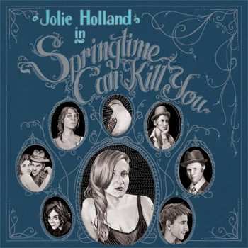 Album Jolie Holland: Springtime Can Kill You