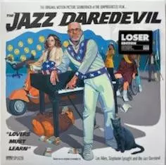  The Original Motion Picture Soundtrack Of The (Unproduced) Film​.​.​.​The Jazz Daredevil