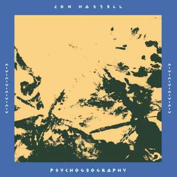 2LP Jon Hassell: Psychogeography 427681