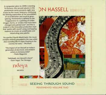 CD Jon Hassell: Seeing Through Sound (Pentimento Volume Two) 335446