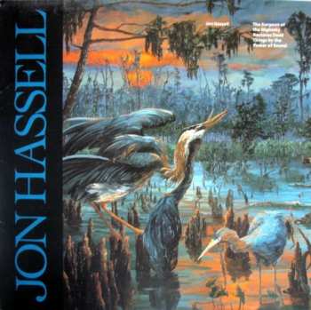 Album Jon Hassell: The Surgeon Of The Nightsky Restores Dead Things By The Power Of Sound