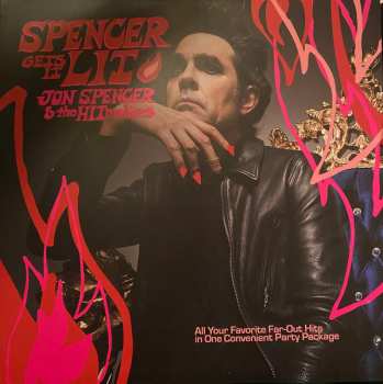 LP Jon Spencer & The Hitmakers: Spencer Gets It Lit 637183